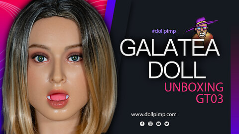 Galatea Doll GT03 Unboxing | DollPimp