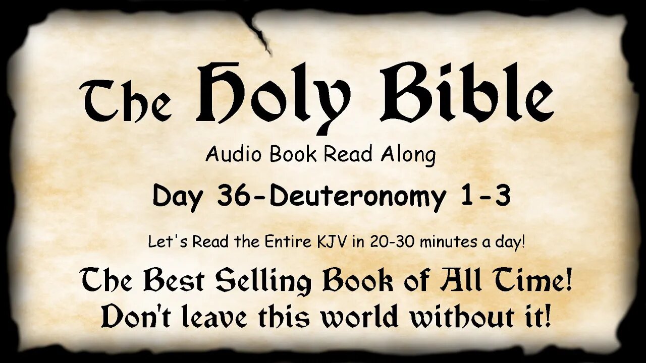 Midnight Oil in the Green Grove. DAY 36 - DEUTERONOMY 1-3. KJV Bible Audio Read Along