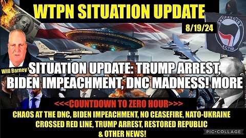 Situation Update - Trump Arrest, Biden Impeachment, DNC Madness - August 21..