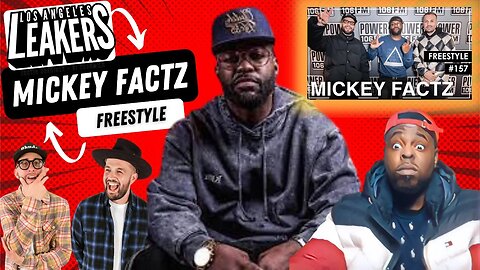 Throat Long As A Giraffe Neck!!!!!!! Mickey Factz LA LEAKERS Freestyle