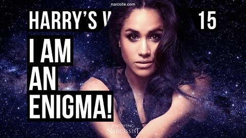 Harry´s Wife 93.15 I am an Enigma! (Meghan Markle)