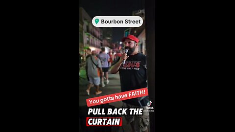 Lifting up the name of Jesus on Bourbon Street!