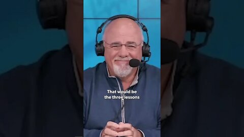 Dave Ramsey Shares His 3 Important Life Lessons