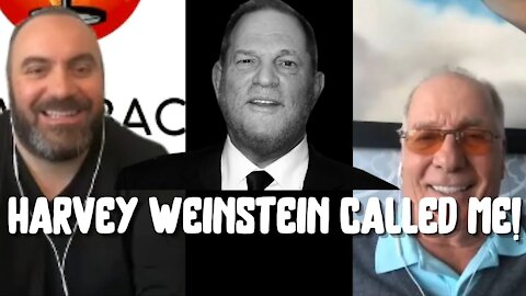 HARVEY WEINSTEIN CALLED ME WHEN HE GOT IN TROUBLE...