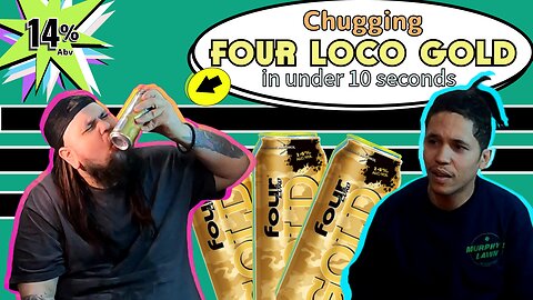 Fun Drinking Game Gets Extreme! (Four Loco Chug)