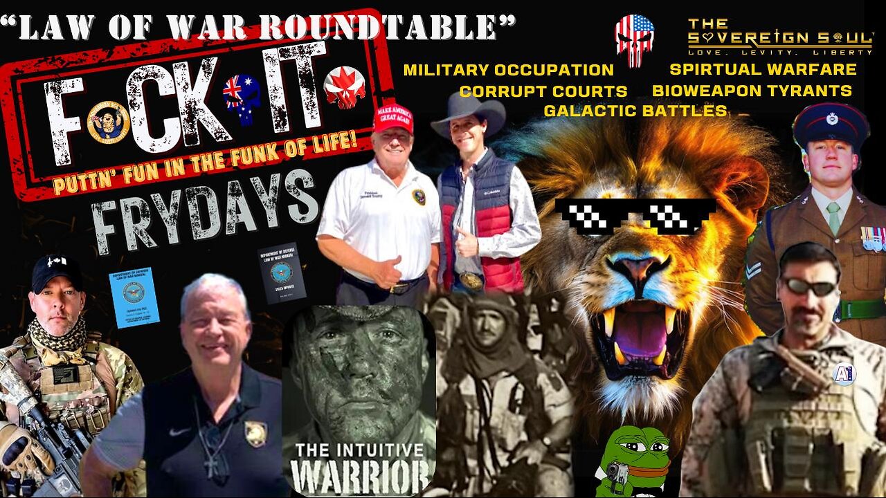 F😂CKIT FRYDAY Law Of War Roundtable: Hammering Deep State before the EVENT, CIC Trump Comms & More