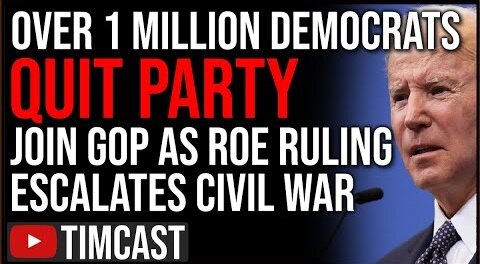 Over 1 MILLION Democrats Quit And Join GOP, Democrats PANIC As Roe Ruling Escalates Civil War