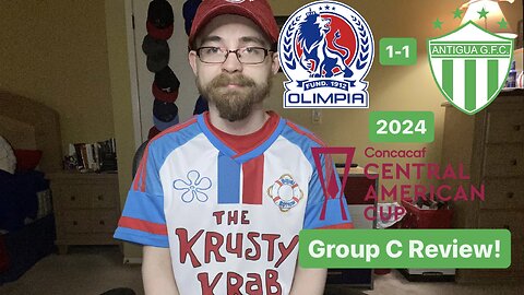 RSR6: CD Olimpia 1-1 Antigua GFC 2024 CONCACAF Central American Cup Group C Review!