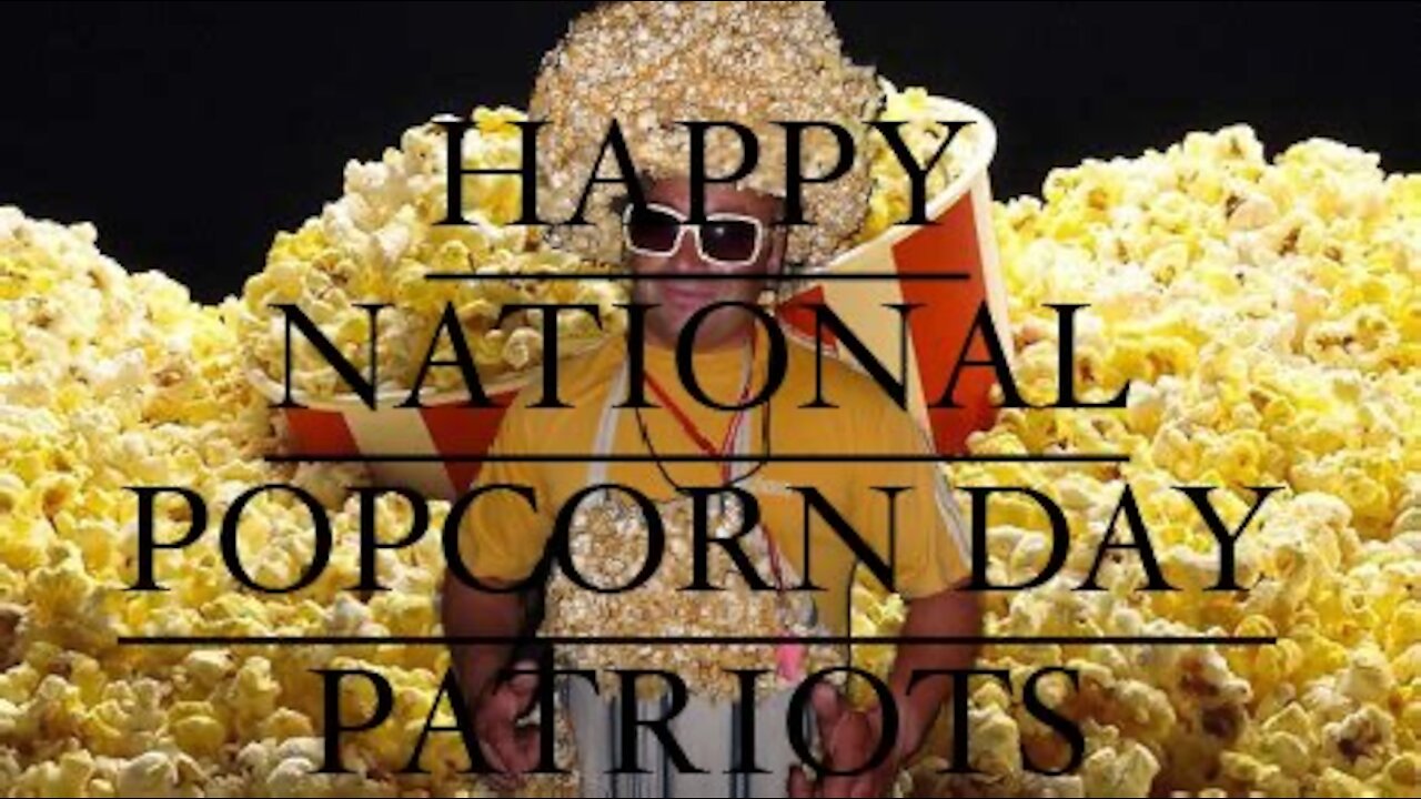 Happy National popcorn day