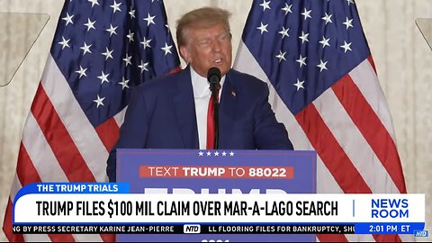 TRUMP FILES $100 MIL CLAIM OVER MAR-A-LAGO SEARCH