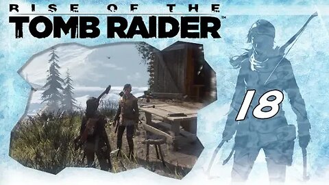 Rise of the Tomb Raider: Part 18 - Geothermal Valley (with commentary) PS4