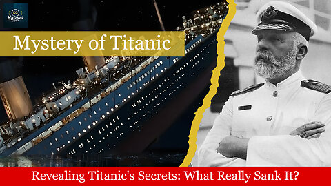 The Titanic Mystery: Titanic's Hidden Truth: The Real Story Behind Its Sinking #titanic #history