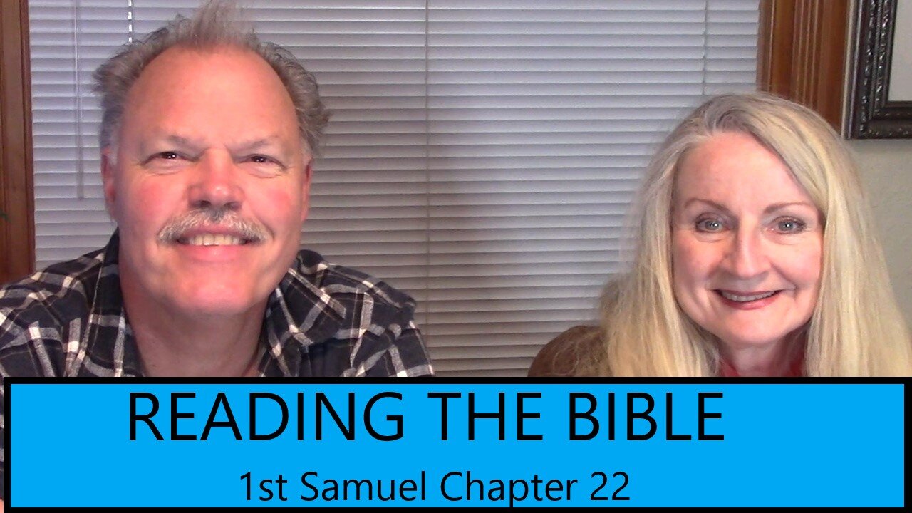 READING THE BIBLE - 1st Samuel Chapter 22 - David at Adullam & Mizpah