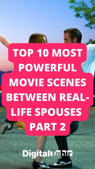 Top 10 Most Powerful Movie Scenes Between Real-Life Spouses Part 2