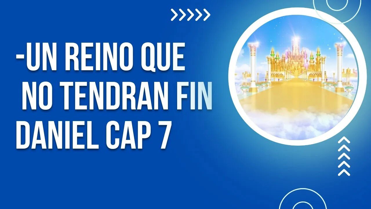 1️⃣2️⃣Un reino que no tendrán fin/Daniel capitulo 7