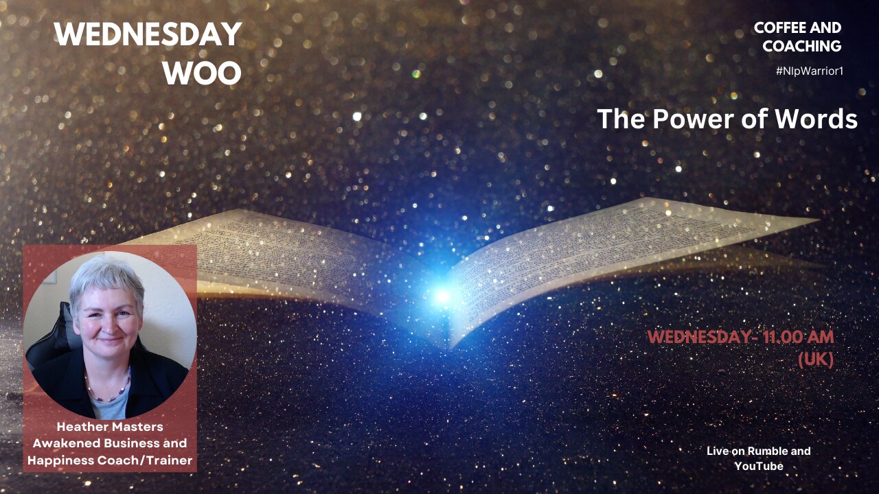 Wednesday Woo - The Power of Words