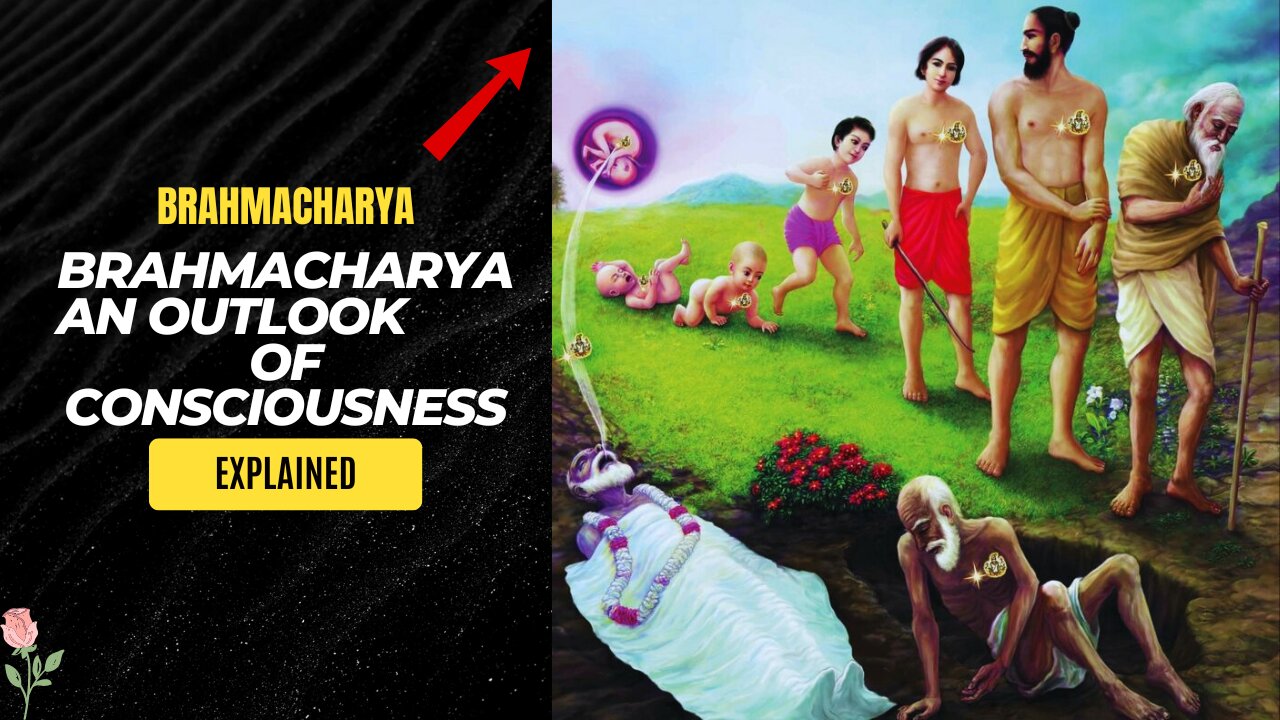 Brahmacharya—An Outlook of Consciousness