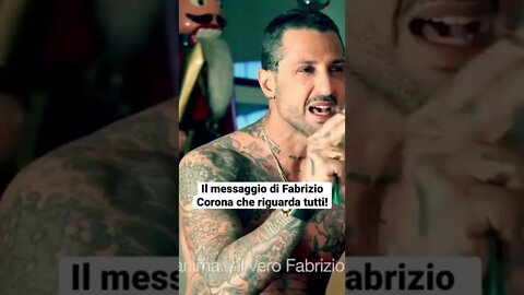 Il messaggio di Fabrizio Corona che riguarda tutti!