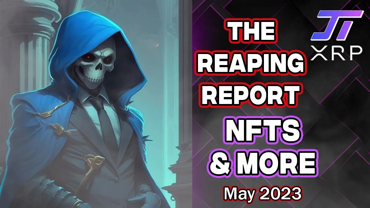 Reaper Report - May 2023 - Debt Reaping still not here & NFTs, and More!