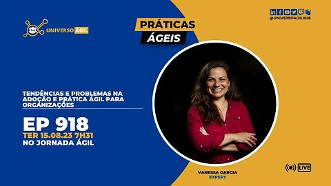 #JornadaAgil731 E918 #PráticasÁgeis Tendências e problemas