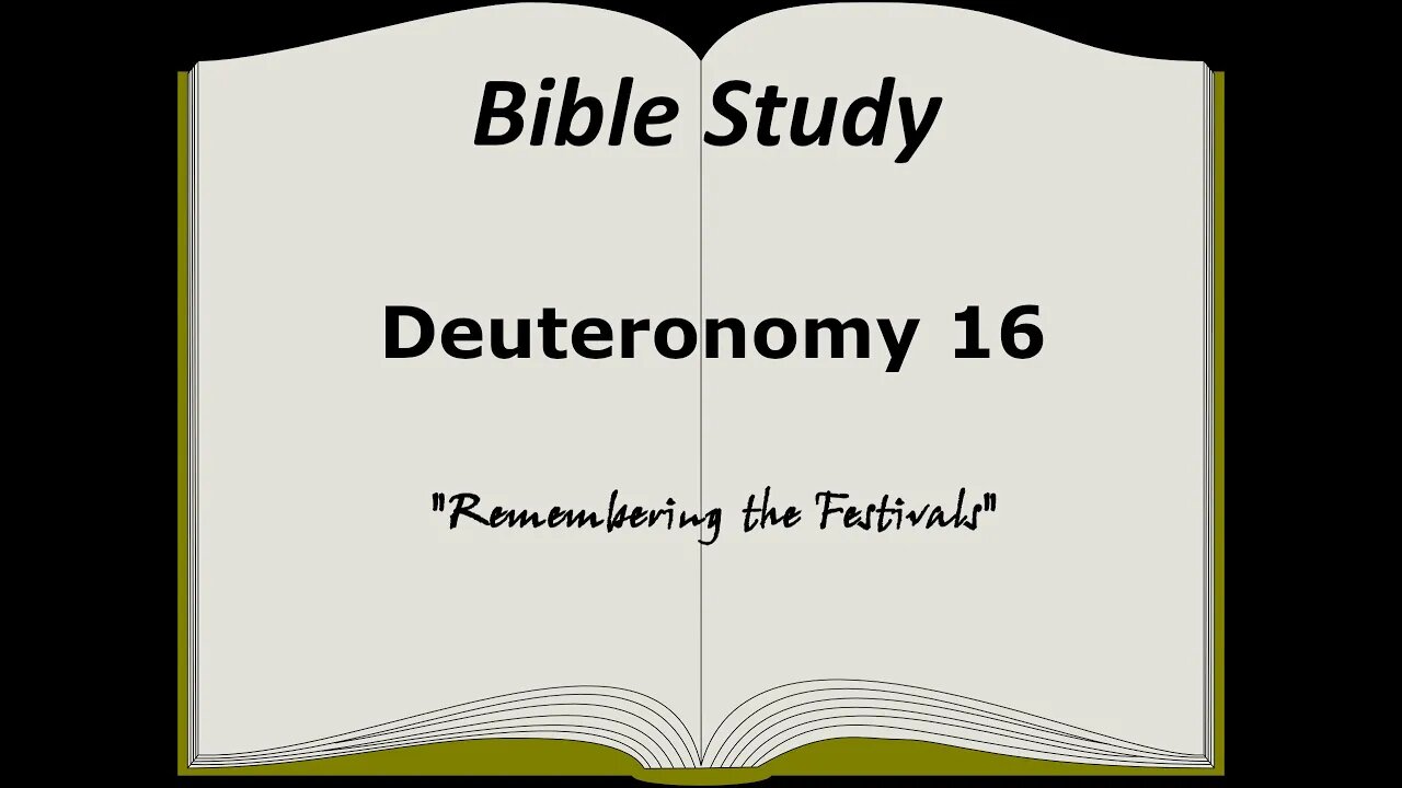 Deuteronomy 16 Bible Study