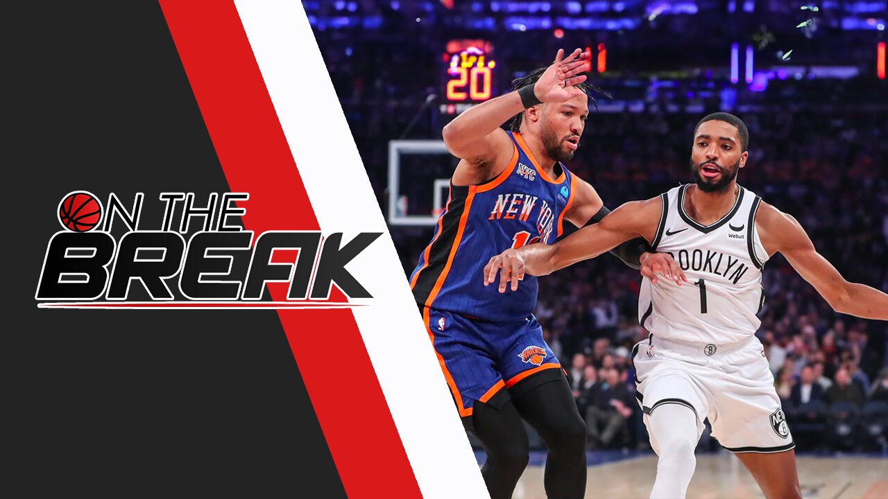 Knicks Eastern Conference Title Hopes RISE with Mikal Bridges | On The Break