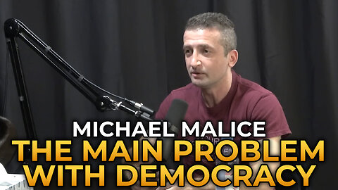 Michael Malice - The Central Problem With Democracy