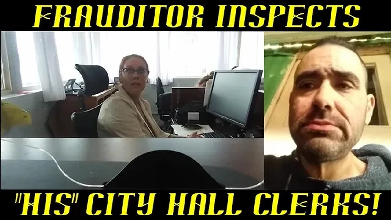 Frauditor AKA Village Idiot Inspects His City Hall Employees!