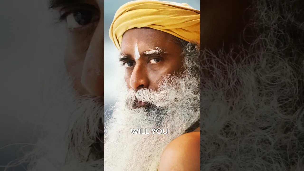 Sadhguru Motivations - Wisdom Words