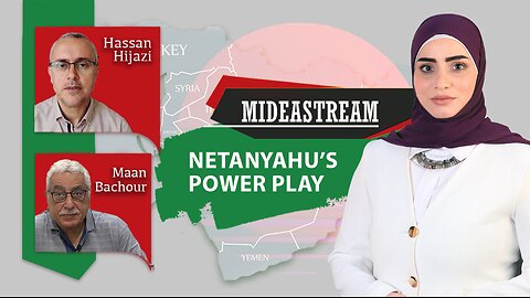 Mideastream: Netanyahu’s power play