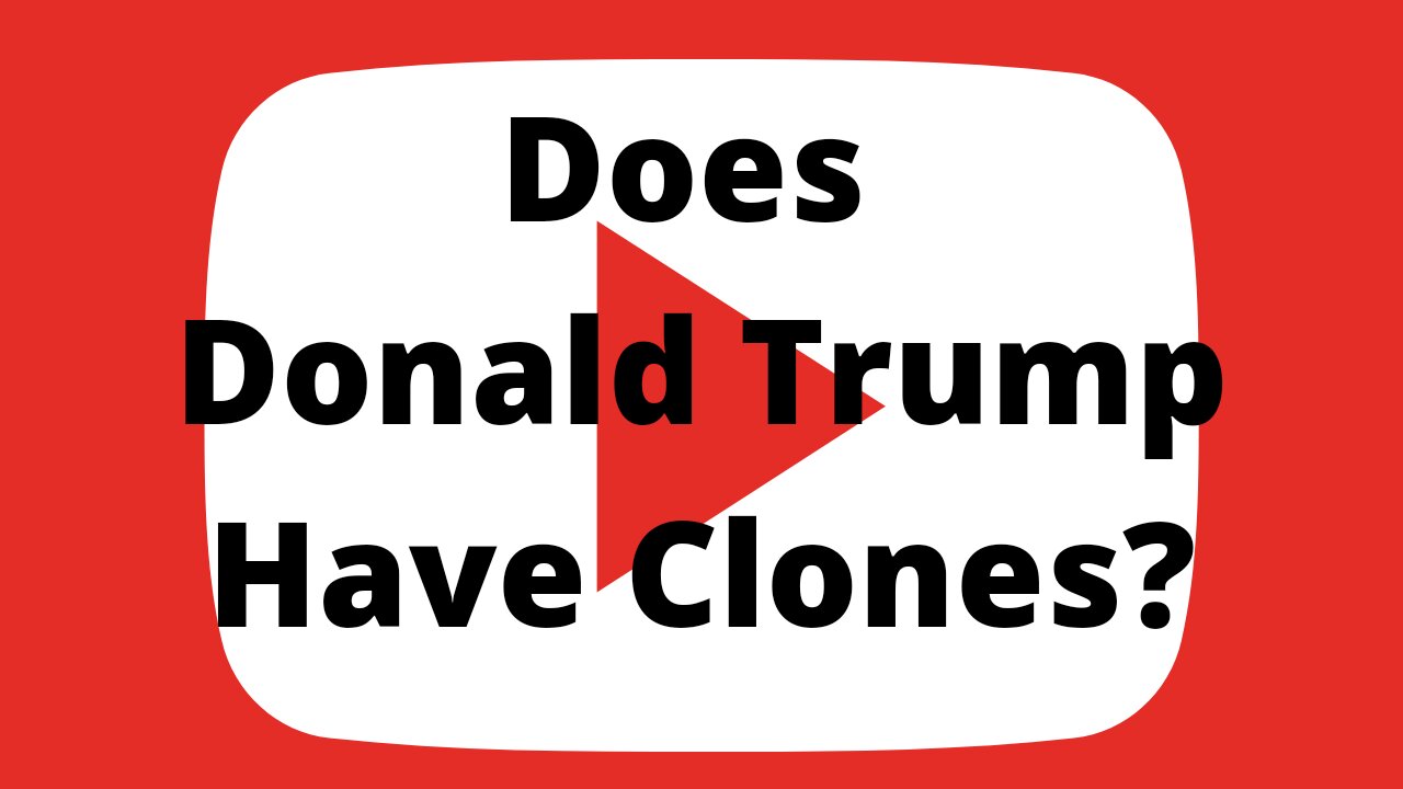 Does Donald Trump Have Clones