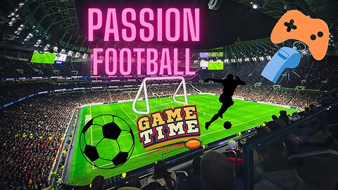 PASSION FOOTBALL⚽⚽⚽👍👍👍1st Half