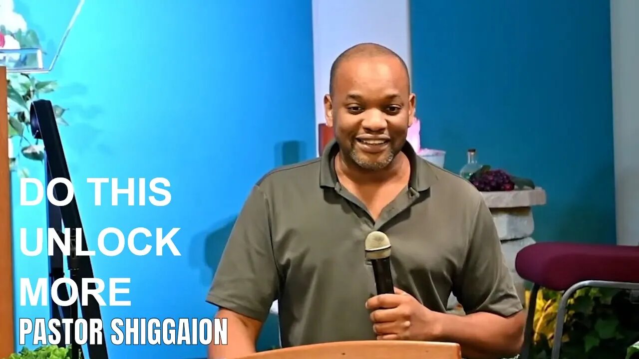 PASTOR SHIGGAION // Doing this can unlock some things you are waiting in anticipation for!