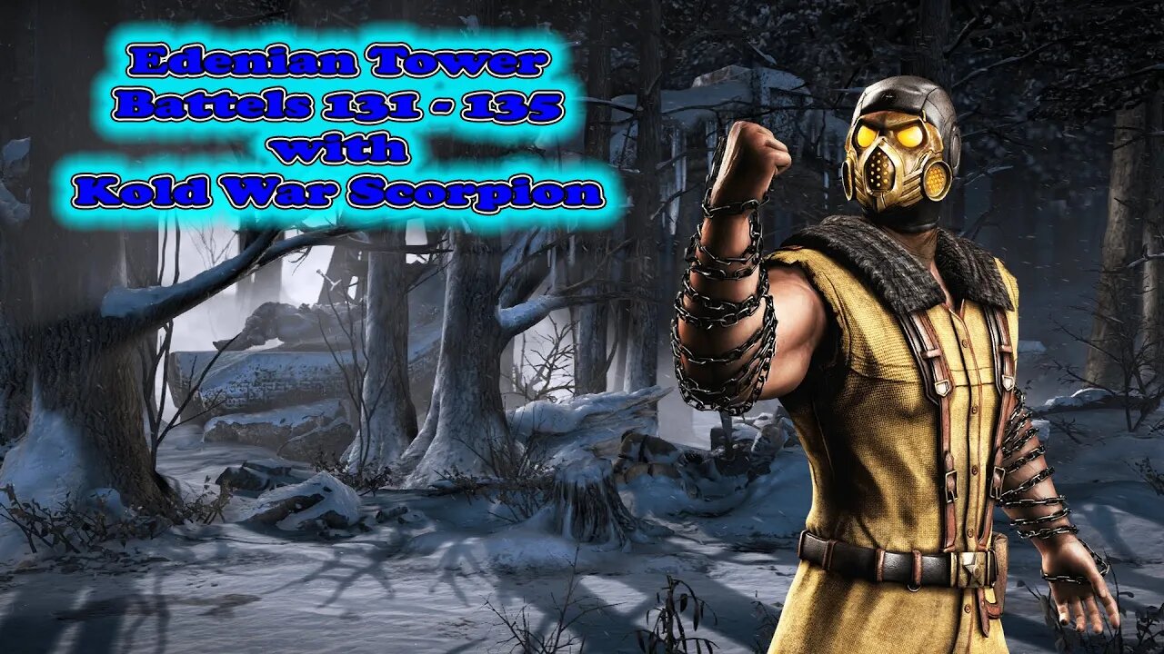 Edenian Tower Battles 131 - 135 [ Mortal Kombat ]