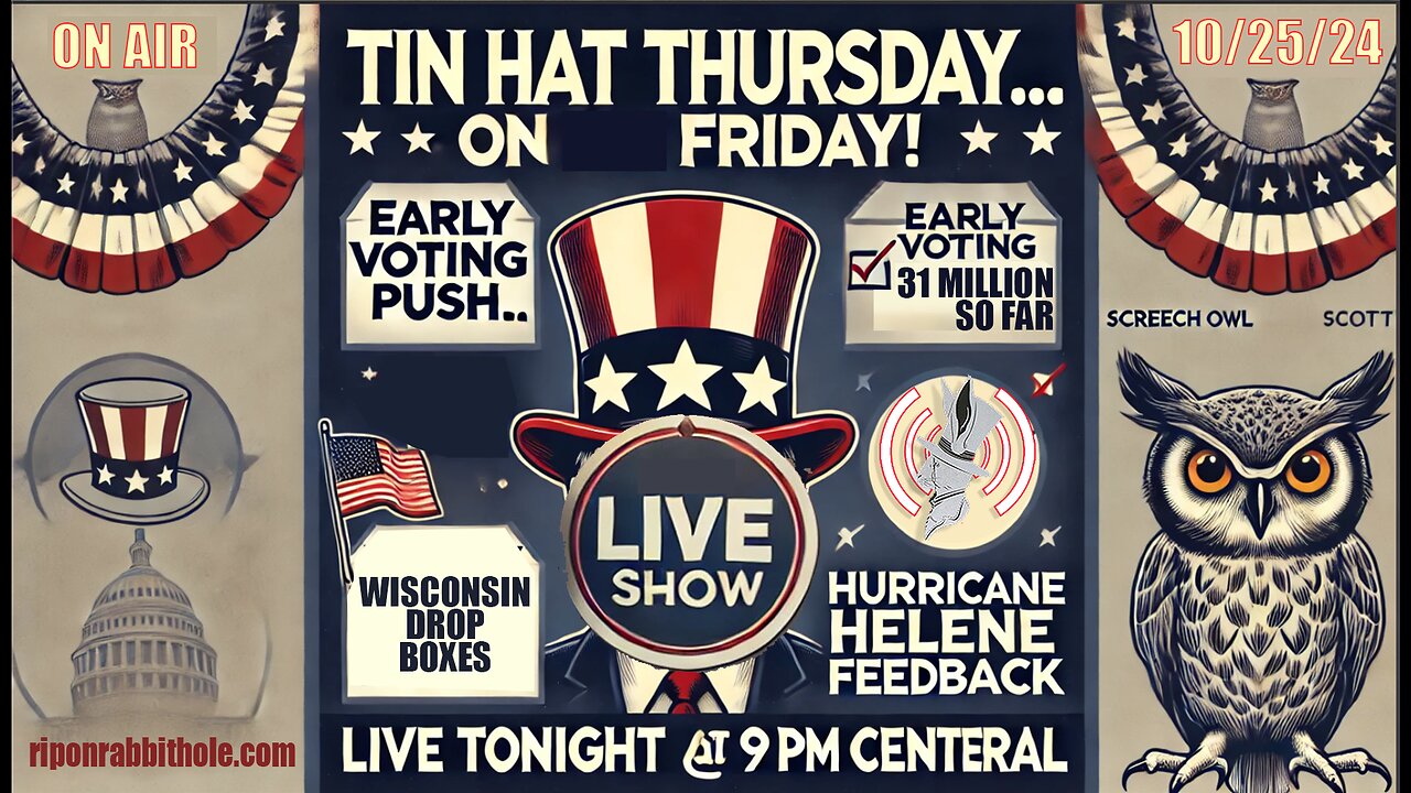 TIN HAT THURSDAY - ON FRIDAY!