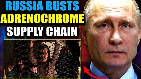 Russia Rescues Hundreds of Adrenochrome Victims Destined for Washington D.C.?