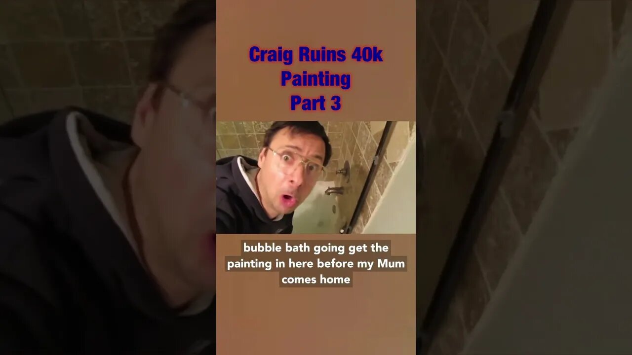 Craig destroys 40K painting..