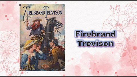 Firebrand' Trevison - chapter 03