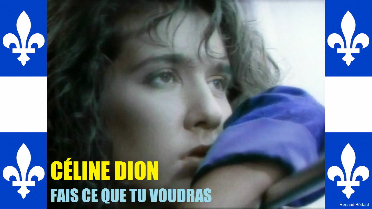 CELINE DION - FAIS CE QUE TU VOUDRAS - DO WHAT YOU WILL