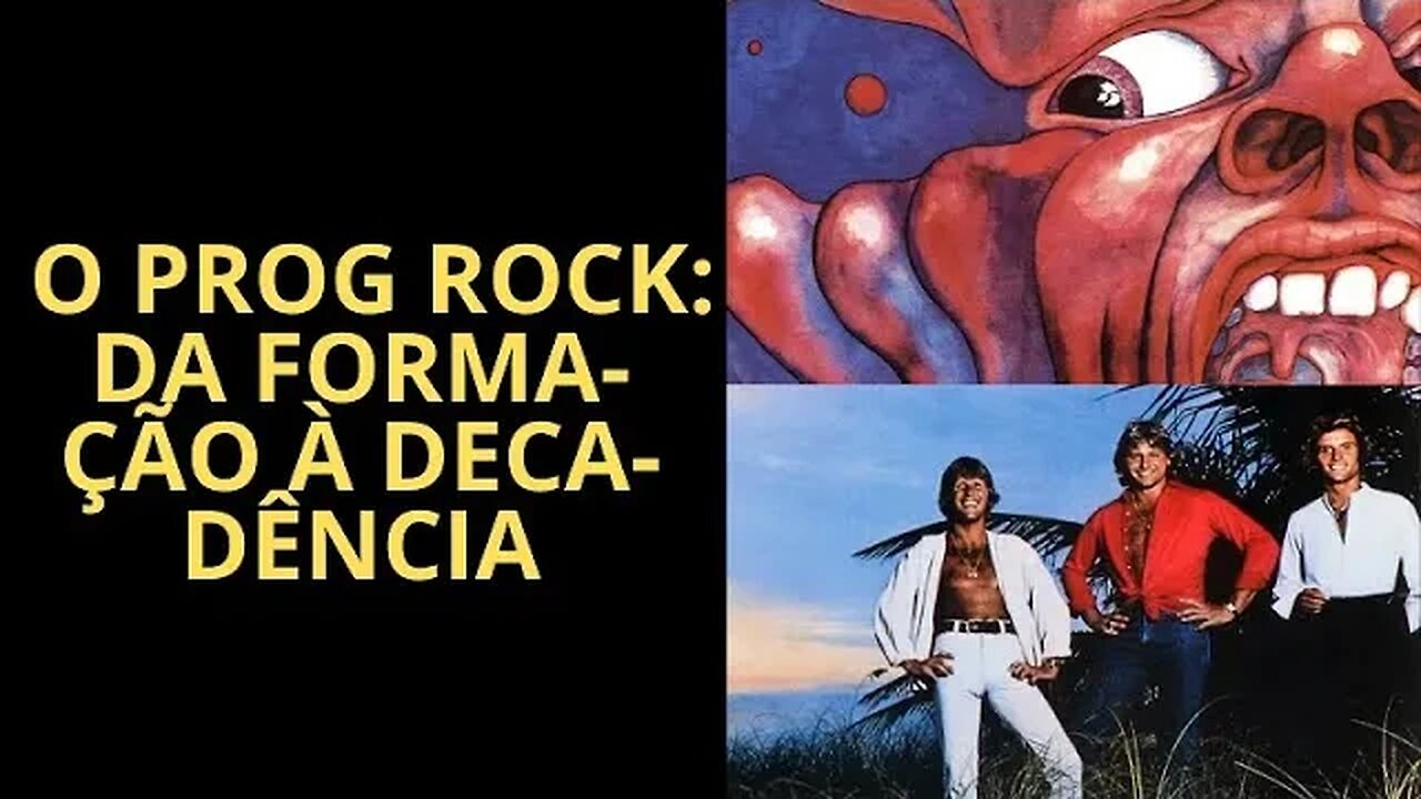 O PROG ROCK HISTÓRICO: DA FORMAÇÃO À DECADÊNCIA