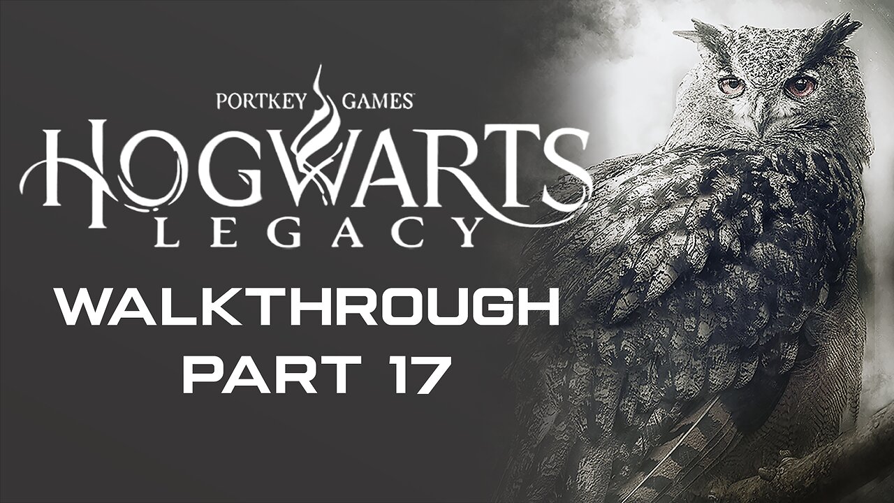 Hogwarts Legacy Full Game Walkthrough Part 17 - No Commentary (PS5)
