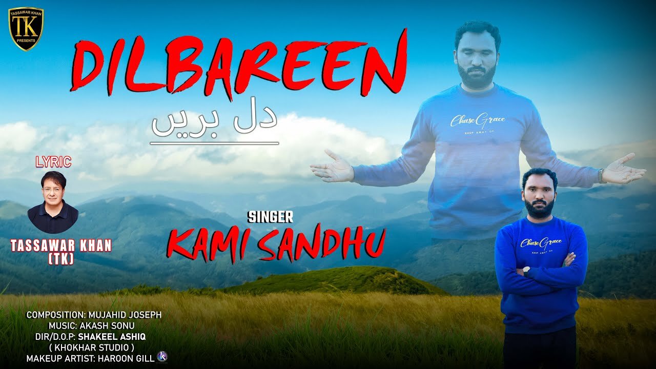 Dilbareen | Kami Sandhu | new masihi geet | masih geet