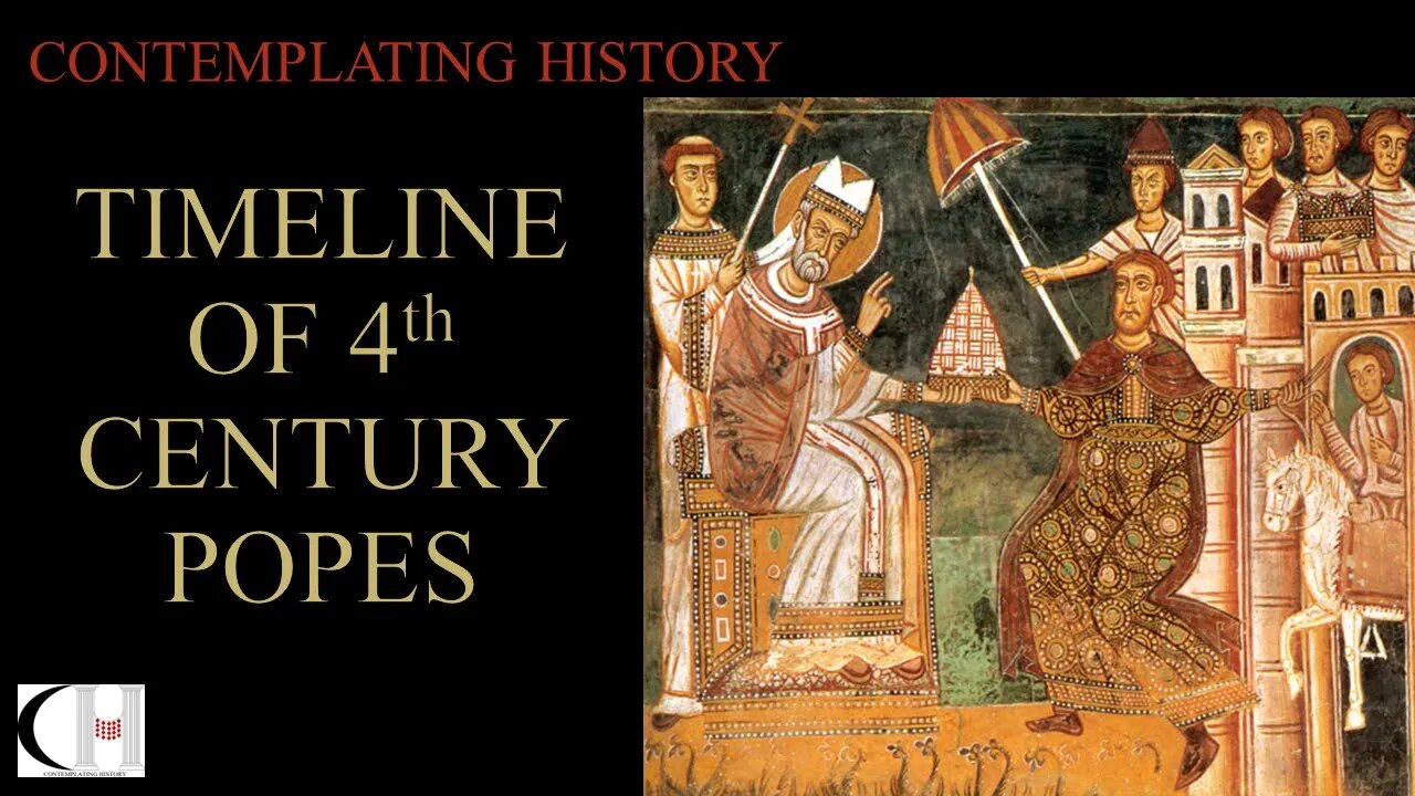 TIMELINE OF 4TH CENTURY POPES (WITH NARRATION)