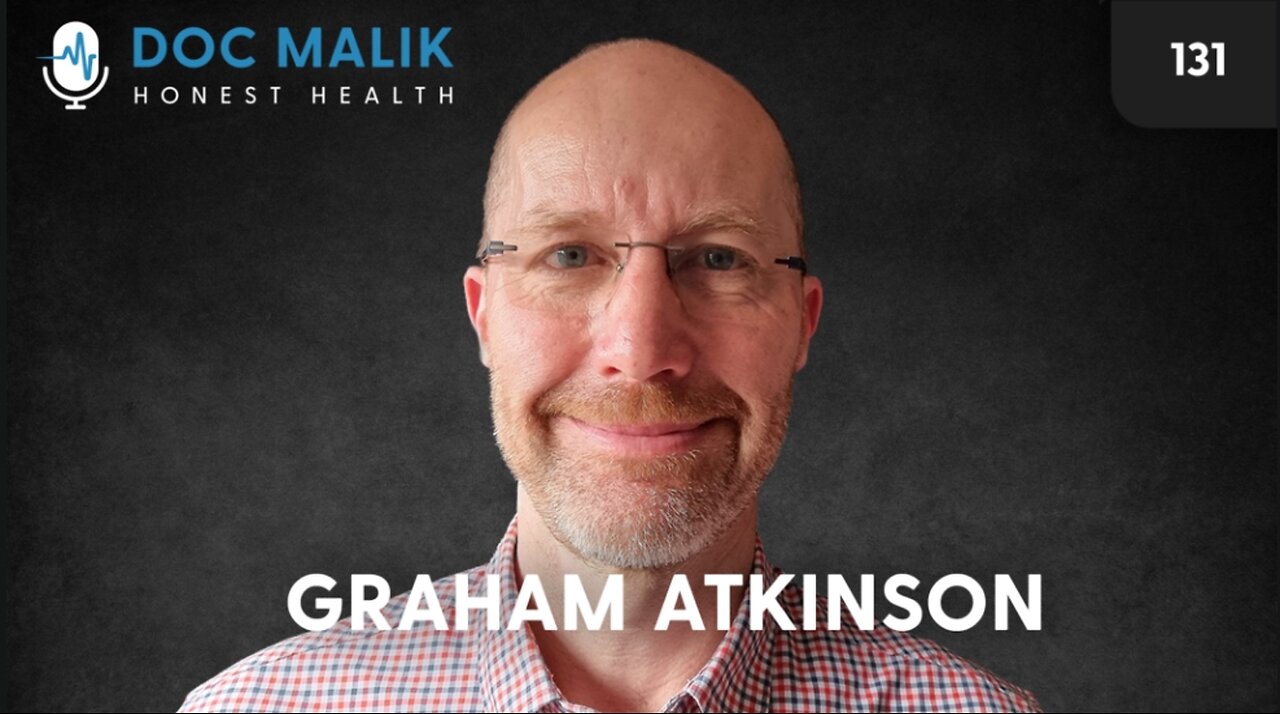 Doc Malik Interviews "Graham Atkinson The Red Pill Pharmacist" - 15th February 2024