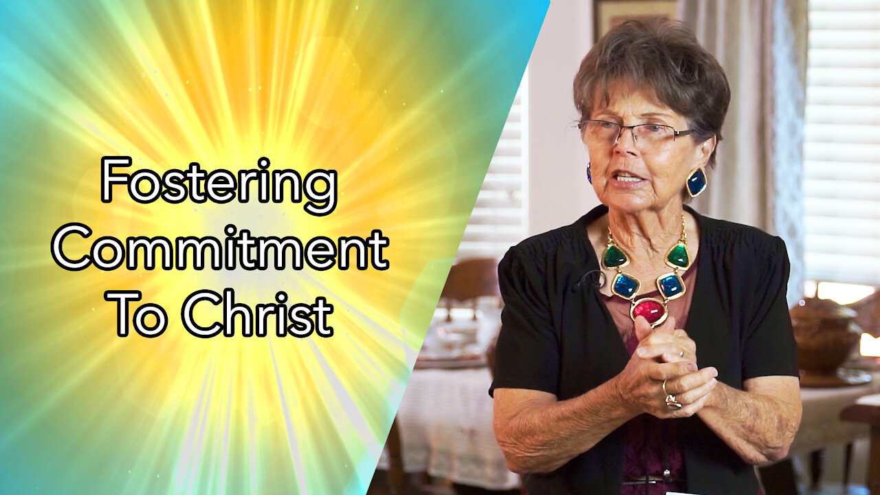 Fostering Commitment To Christ