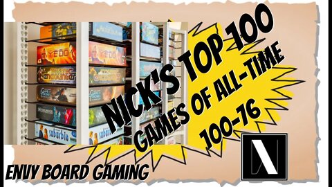 Nick's Top 100 Games of All Time (100-76)