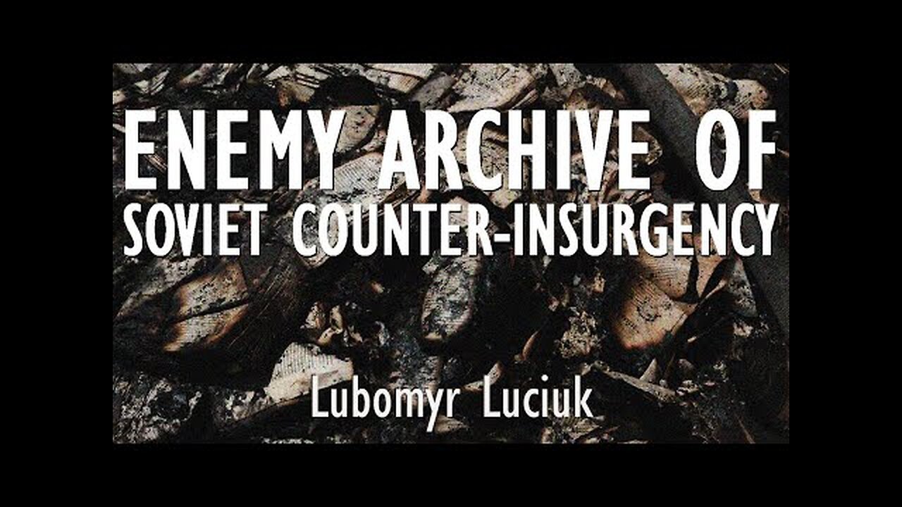 (mirror) Soviet Counter-Insurgency Operations in Ukraine --- Lubomyr Luciuk