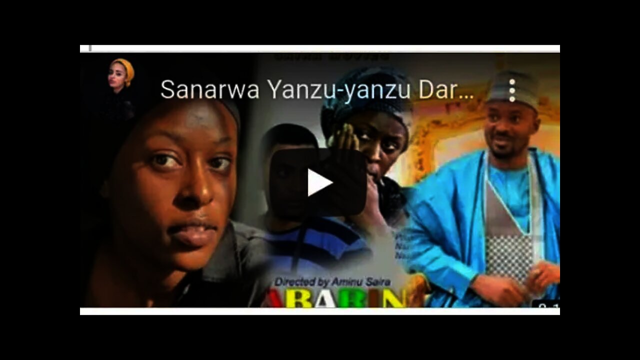 SANARWA! DAGA BAKIN DIRECTER FILM DIN LABARINA AMINU SAIRA