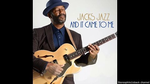 Jacks Jazz - And It Came to Me