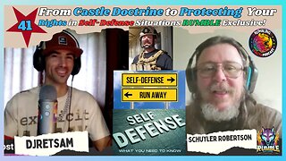 From Castle Doctrine to Protecting Your Rights in Self-Defense Situations EP41